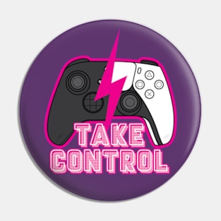 Take Control - Magenta Edition Pin