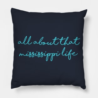 Mississippi Life Pillow
