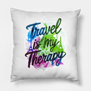 Travel is my Therapy Pillow