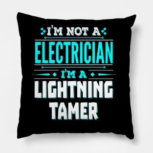 Electrician Funny Job Title - Lightning Tamer Pillow