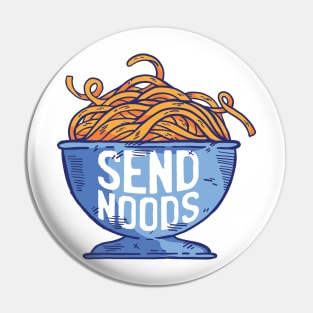 Send Noods Pin