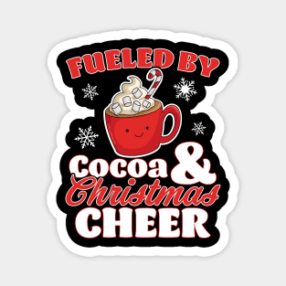 Fueled by Cocoa and Christmas Cheer Funny Hot Chocolate Xmas Magnet