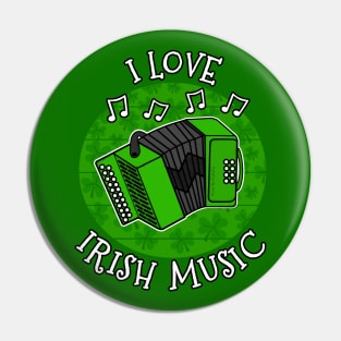 St Patrick's Day Accordion, I Love Irish Music Pin