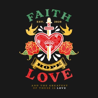 Faith Hope Love T-Shirt