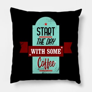 Start The Day With Coffee Retro Vintage Pillow