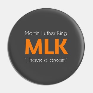 Martin Luther King - MLK "I have a dream". Dark Pin