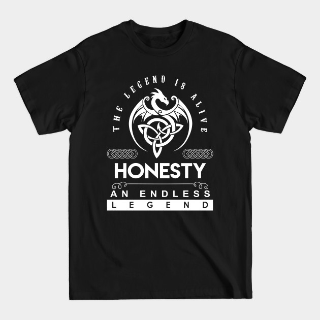Honesty The Legend Is Alive T-Shirt