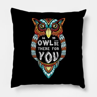 Owl be There for You Pillow