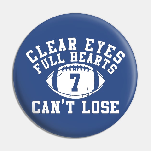 Clear Eyes, Full Hearts, Can't Lose Pin by HaveFunForever