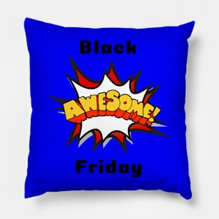 Black AWESOME Friday Pillow