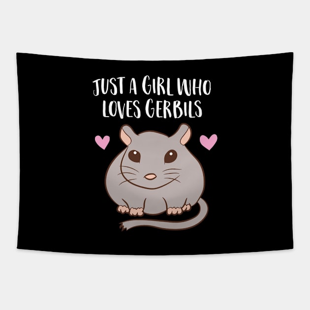 Gerbil Girl Pet Owner Gift Just a Girl Who Loves Gerbils Tapestry by EQDesigns