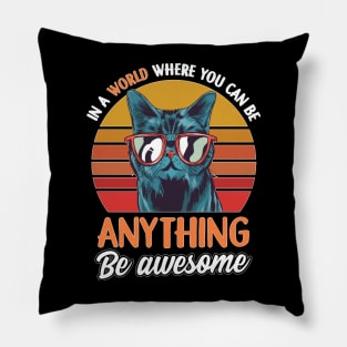 Funny Cat Clothing   Cat Items For Cat Lovers   Be Awesome Pillow