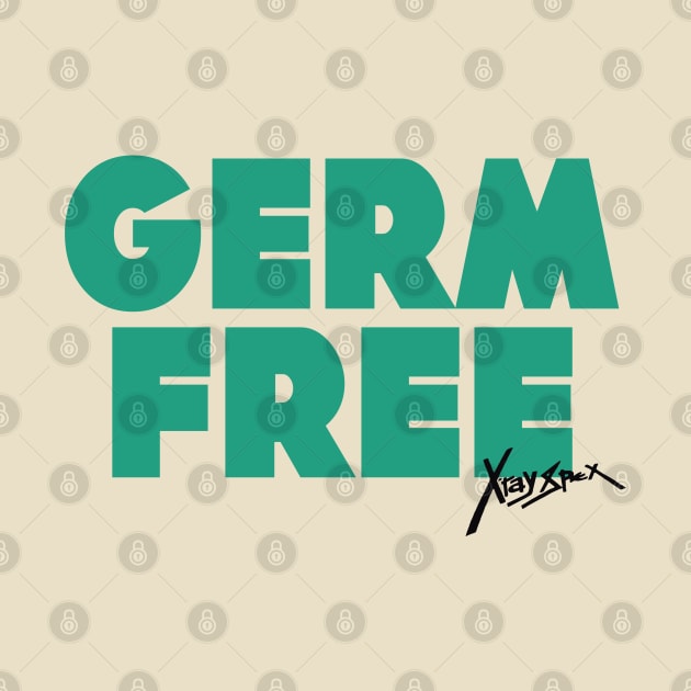 X RAY SPEX Germ Free by darklordpug