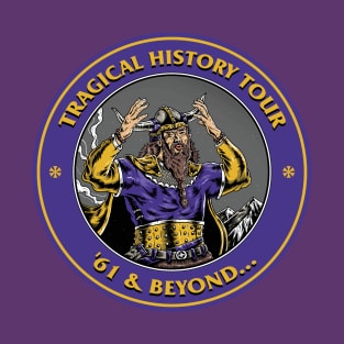 Minnesota Vikings Fans - Tragical History Tour '61 & Beyond T-Shirt