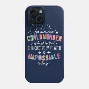 An awesome Childminder Gift Idea - Impossible to Forget Quote Phone Case