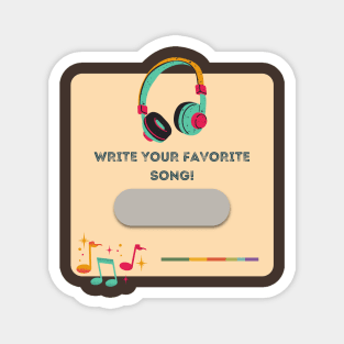 Write your favorite song Magnet