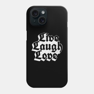 Live Laugh Love Metal Goth Typography Phone Case