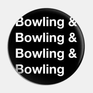 Bowling on my mind Pin