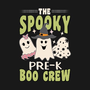 The Spooky  Pre-K Boo Crew for kindergarteners and teachers :) T-Shirt