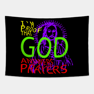 i'm proof that god answers prayers Tapestry