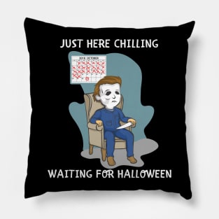 Just Here Chillin Waiting For Halloween Costume T-shirt Pillow