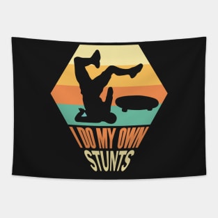 I Do My Own Stunts Funny Skateboard Skate Gift graphic Tapestry