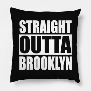 Straight Outta Brooklyn NYC Pillow