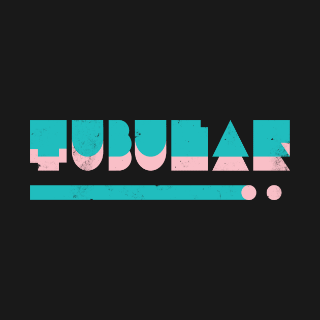 80s Tubular by Vanphirst