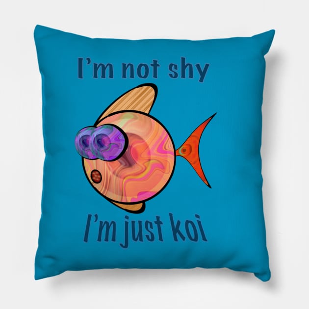 Not Shy. Just Koi. Pillow by Zenferren