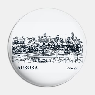 Aurora - Colorado Pin