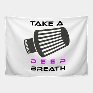 Take a deep breath (1) Tapestry