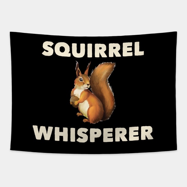 Squirrel - Squirrel Whisperer Tapestry by Kudostees