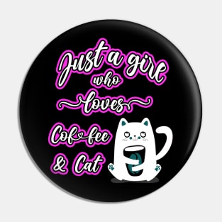 Just A Girl Who Loves Coffee & Cat Pin