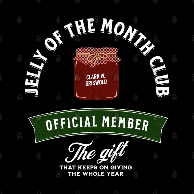 Jelly of the month club - Clark W. Griswold official member by BodinStreet