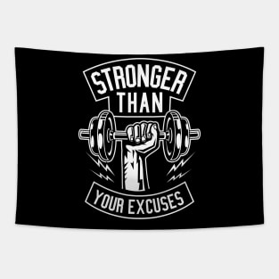 Stronger than your Excuses - Gym Workout Shirt Tapestry