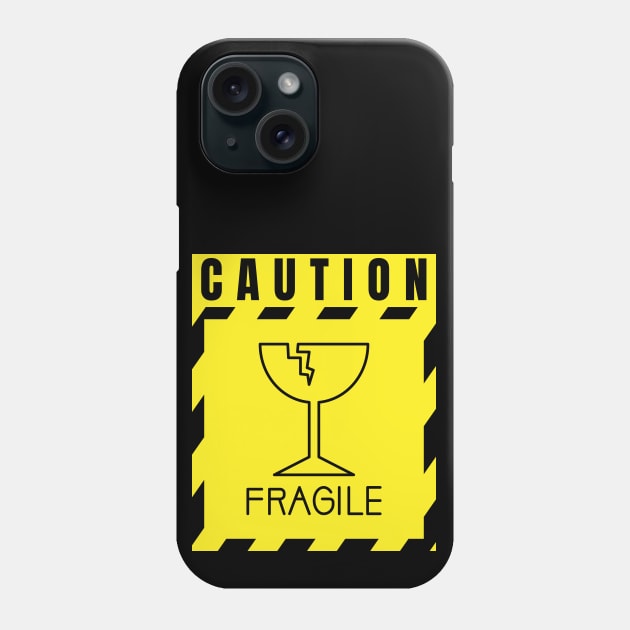 Caution Fragile Phone Case by AbsZeroPi