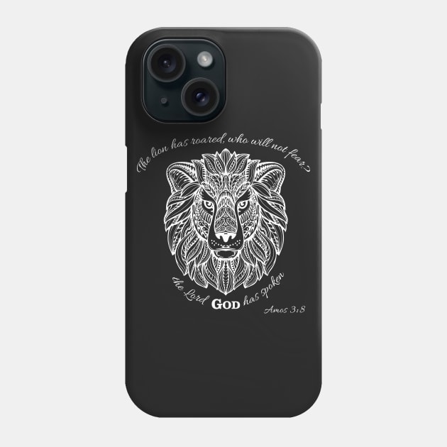 Amos 3:8 Phone Case by WillMDesigns