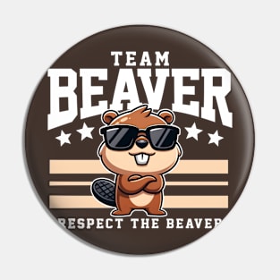 Team Beaver Respect the Beaver Pin