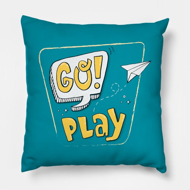 Hand drawn Go Play slogan Pillow by SofiGrike