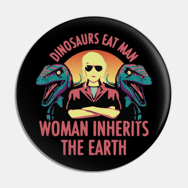 Dinosaurs Eat Man Woman Inherits The Earth Dinosaur Pin by RuftupDesigns