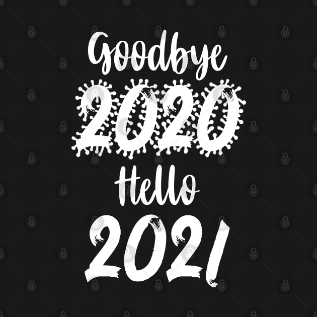 Goodbye 2020 Hello 2021 by TheBlendedRack