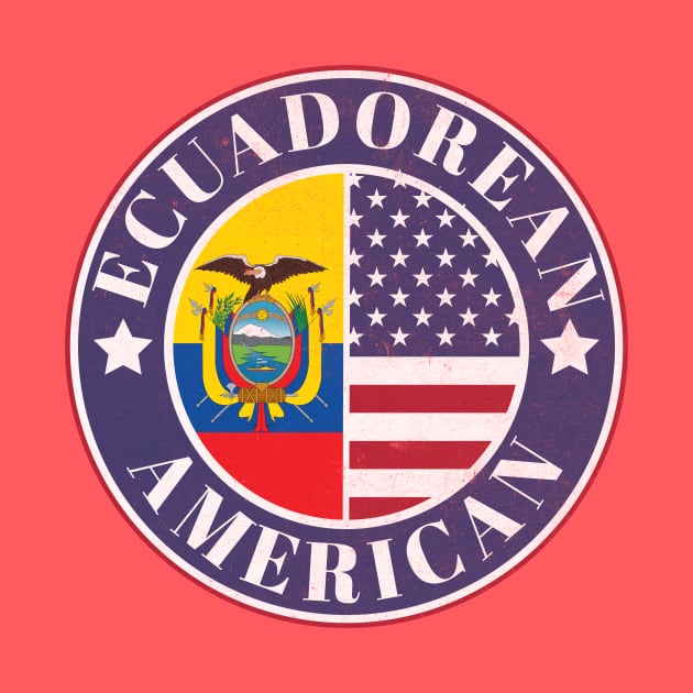 Proud Ecuadorean-American Badge - Ecuador Flag by Yesteeyear