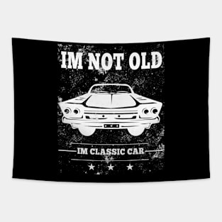 I'm Not Old I'm Classic Funny Car Tapestry