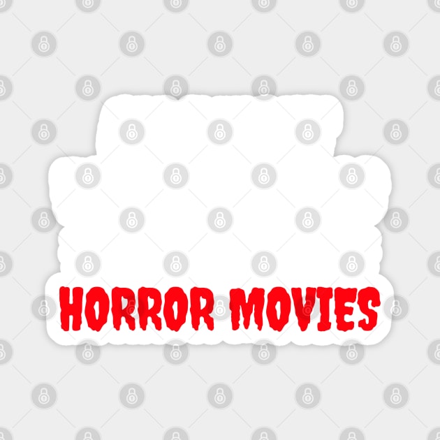 All I Want For Christmas Is Horror Movies Magnet by LunaMay