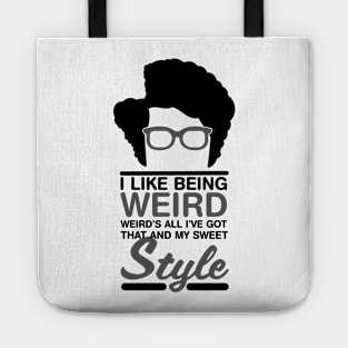 Maurice Moss Quote I Like Being Weird Tote