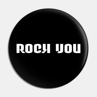 rock you Pin