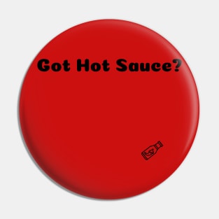 Got Hot Sauce? Pin