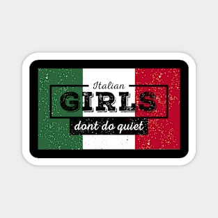 Italian Girls Are Better Funny Gifts for Italian Women Magnet