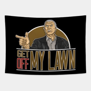 GET OFF MY LAWN Tapestry