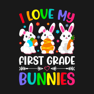 Funny Easter Day I Love My First Grade Bunnies Bunny Eggs T-Shirt